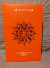 SHANTARAM-GREGORY DAVID ROBERTS EDITIE INTEGRALA (ROMANA)
