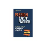 Passion Isn't Enough