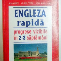 ENGLEZA RAPIDA PROGRESE VIZIBILE IN 2-3 SAPTAMANI de JEAN AUTRET...JEAN MICHEL RAVIER , 2006