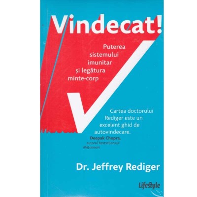 Jeffrey Rediger - Vindecat! Puterea sistemului imunitar si legatura foto
