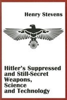 Hitler&amp;#039;s Suppressed and Still-Secret Weapons, Science and Technology foto