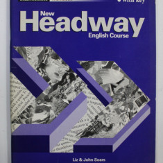 NEW HEADWAY - ENGLISH COURSE - INTERMEDIATE WORKBOOK , WITH KEY by LIZ and JOHN SOARS , 1996