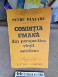 Condiția umană din perspectiva vieții cotidiene - Petru P&acirc;nzaru