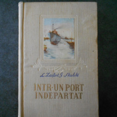 L. ZAITEV, G. SKULSKI - INTR-UN PORT INDEPARTAT (1956, editie cartonata)