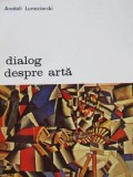 Dialog despre arta - Anatoli Lunaciarski
