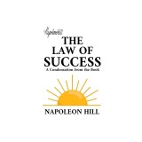 The Law of Success: A Condensation from the Book