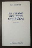 Paul Rassinier - Le drame des juifs europeens (1985)
