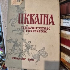 Ukraina - Present and past - Mieczyslaw Karas, Antoni Podraza