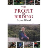 THE PROFIT OF BIRDING