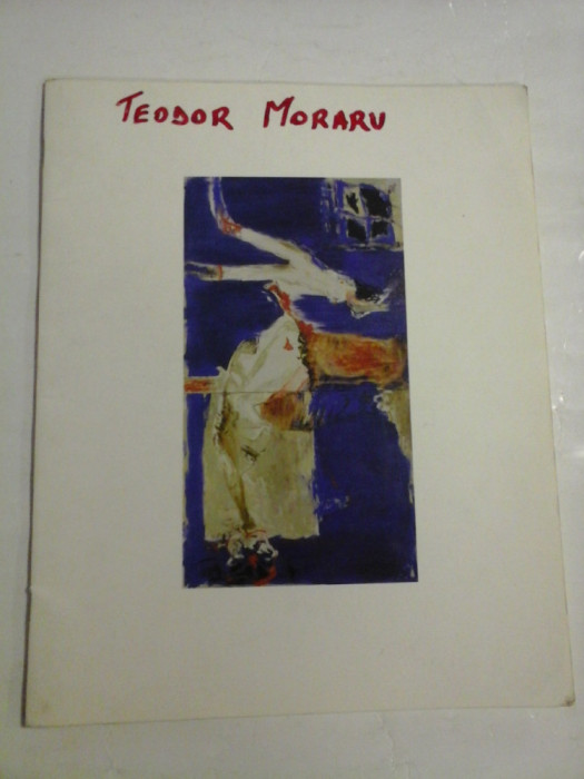TEODOR MORARU (pictor) - Forma si limita * Shape and limit - Ministerul Culturii, Romania, Martie, 1996