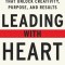 Leading with Heart: Five Conversations That Unlock Creativity, Purpose, and Results