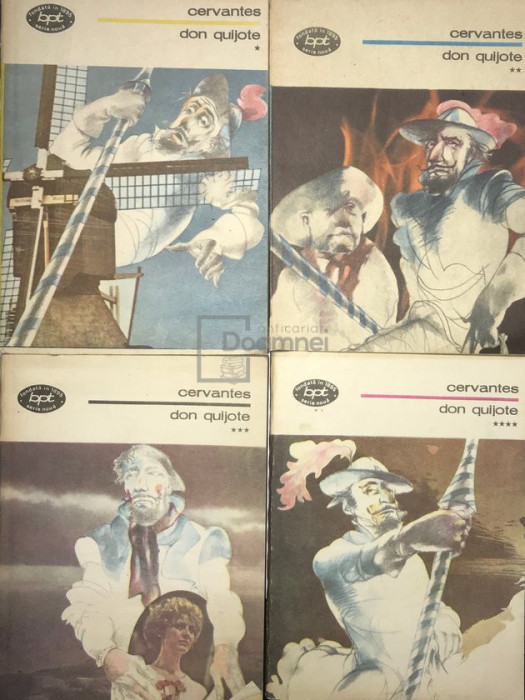 Miguel de Cervantes - Don Quijote, 4 vol. (editia 1987)