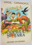 Carte povesti- Copilul si tara - Virgil Carianopol 1981