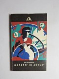O noapte &icirc;n &bdquo;Venus&rdquo; &ndash; Aut. Ion Ochinciuc, Colecția Sfinx, Ed. Militară, 1974