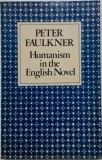 Humanism in the English Novel by Peter Faulkner - English Literature Book