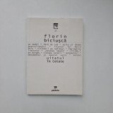 Florin Biciusca, Uitatul in cetate, Bucuresti, Ed. Paidea, 2004