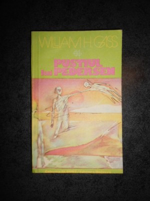 WILLIAM H. GASS - PUSTIUL LUI PEDERSEN foto