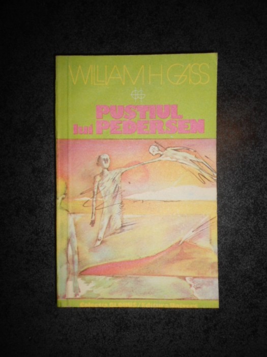 WILLIAM H. GASS - PUSTIUL LUI PEDERSEN