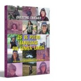 25 de poteci fabuloase din lumea larga. Printre acestea - Via Transilvanica, drumul care uneste - Christine Thurmer