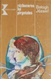 Cumpara ieftin Razbunarea lui Pirgoteles - Balogh Jozsef - Roman Beletristica
