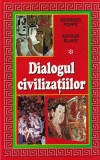 Dialogul Civilizatiilor Vol. 1, Georges Popps, Multiculturalism, Istorie Contemporana, Romana, Brosata