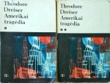 Thedore Dreiser - Amerikai tragedia, 2 volume