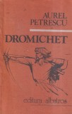 Aurel Petrescu - Dromichet