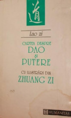 CARTEA DESPRE DRAGOSTE SI PUTERE ( DAO DE JING ) - LAO ZI foto