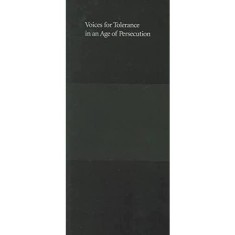 Voices for Tolerance in an Age of Persecution