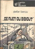 Bibicu Stefan Berciu 1984 Editura Sport-Turism Carte de Vacanta Literatura Romana Proza Editie Veche