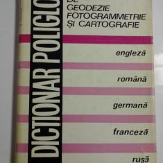 DICTIONAR POLIGLOT DE GEODEZIE FOTOGRAMMETRIE SI CARTOGRAFIE (engleza, romana, germana, franceza, rusa) - coordonator Gherasim MARTON