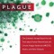 Plague: One Scientist&#039;s Intrepid Search for the Truth about Human Retroviruses and Chronic Fatigue Syndrome (Me/Cfs), Autism,