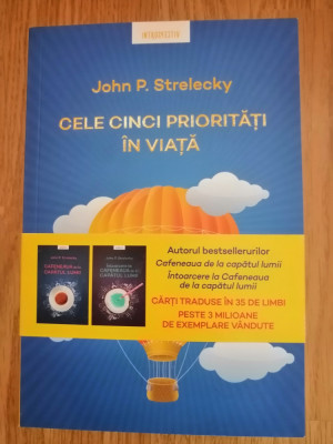 Cele cinci prioritati in viata - John P. Strelecky : 2020 foto