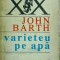 John Barth - Varieteu pe apa