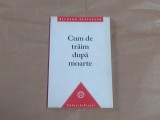 RICHARD STEINPACH - CUM TRAIM DUPA MOARTE