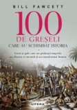 100 de greseli care au schimbat istoria, Bill Fawcett