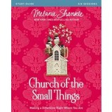 Church of the Small Things Study Guide