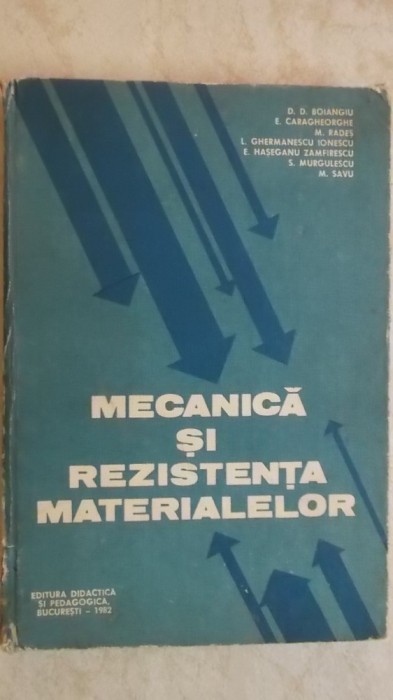Dumitru D. Boiangiu, s.a. - Mecanica si rezistenta materialelor