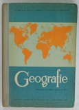 GEOGRAFIE , MANUAL PENTRU CLASA A IX -A de V. HILT ...P. BIRGAUANU , 1964