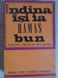 UNDINA ISI IA RAMAS BUN. POVESTIRI GERMANE DIN DOUA DECENII-COLECTIV-134163