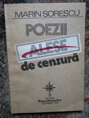 Marin Sorescu - Poezii alese de cenzura (editia 1991) foto