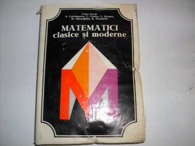 Matematici Clasice Si Moderne - Colectiv ,552127 foto