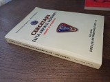 CERCETASII ELITA ARMATEI ROMANE - ISTORIE SI ACTUALITATE = GENERAL MIHAI CHIRIAC, 2006 * TIRAJ LIMITAT