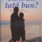 Sunt un tata bun? - Josh McDowell