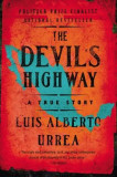 The Devil&#039;s Highway: A True Story