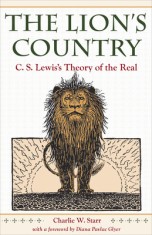 The Lion&#039;s Country: C. S. Lewis&#039;s Theory of the Real