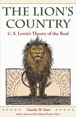 The Lion&amp;#039;s Country: C. S. Lewis&amp;#039;s Theory of the Real foto