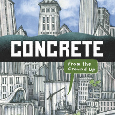 Concrete: From the Ground Up