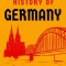 A Brief History of Germany: Indispensable for Travellers