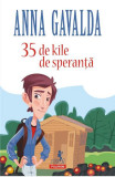 35 de kile de speranta - Anna Gavalda - Polirom